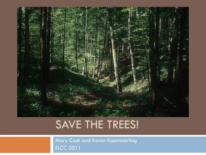 save the trees
