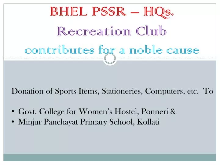 bhel pssr hqs recreation club contributes for a noble cause