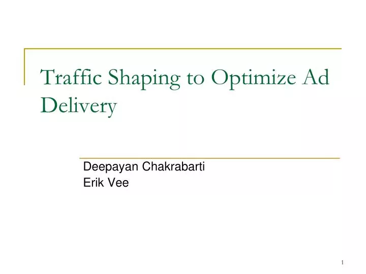 traffic shaping to optimize ad delivery