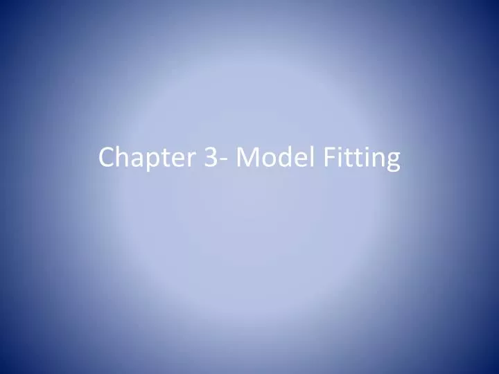chapter 3 model fitting