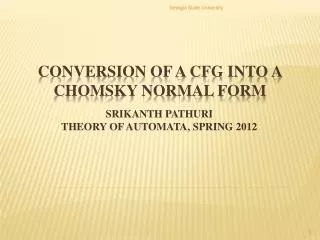 CONVERSION OF A CFG INTO A CHOMSKY NORMAL FORM