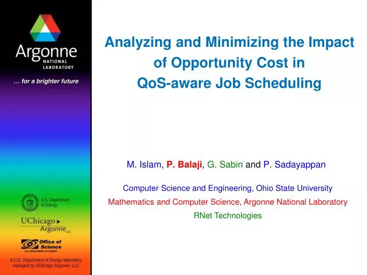 analyzing and minimizing the impact of opportunity cost in qos aware job scheduling
