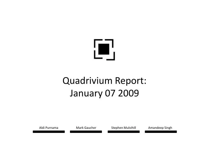 quadrivium report january 07 2009
