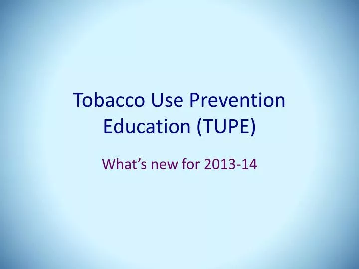 tobacco use prevention education tupe