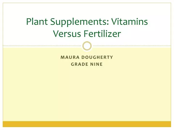 plant supplements vitamins versus fertilizer