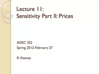 Lecture 11: 	 Sensitivity Part II: Prices