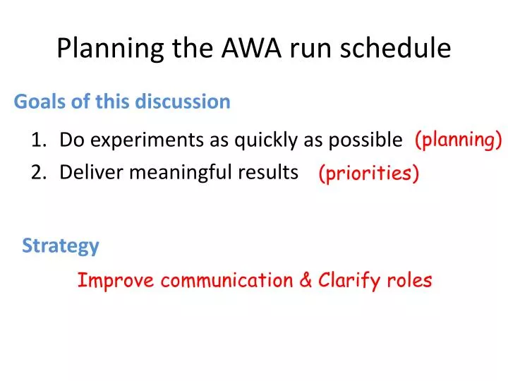 planning the awa run schedule