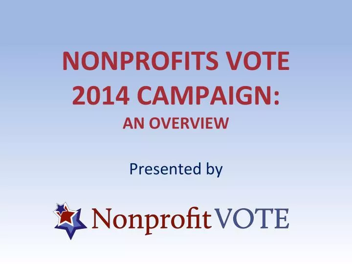 nonprofits vote 2014 campaign an overview