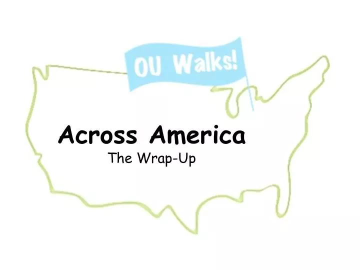 across america the wrap up