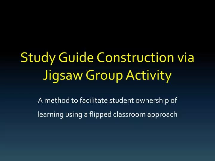 study guide construction via jigsaw group activity