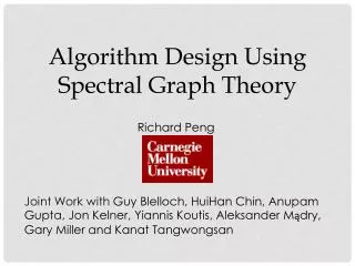 Algorithm Design Using Spectral Graph Theory