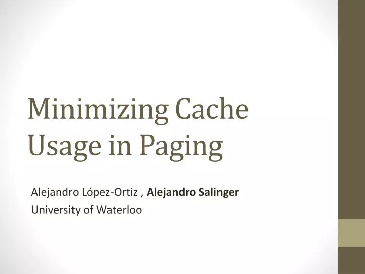 minimizing cache usage in paging