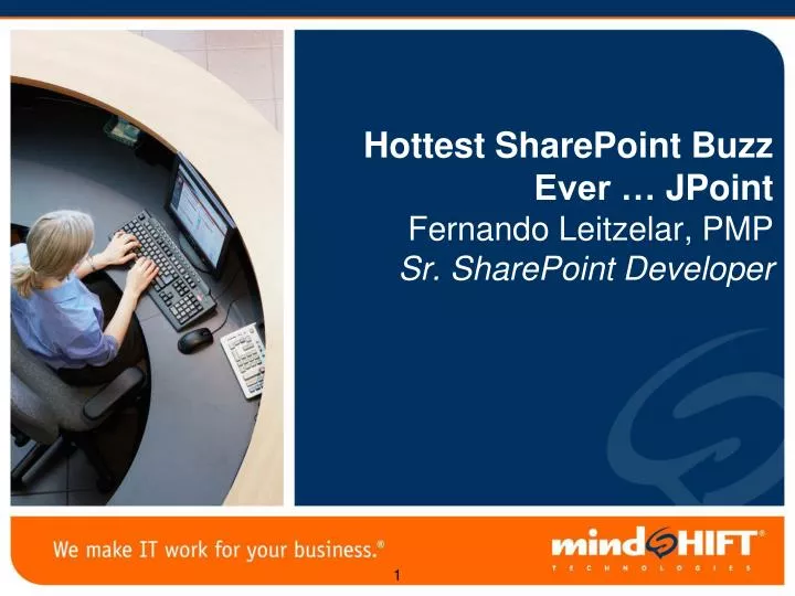 hottest sharepoint buzz ever jpoint fernando leitzelar pmp sr sharepoint developer