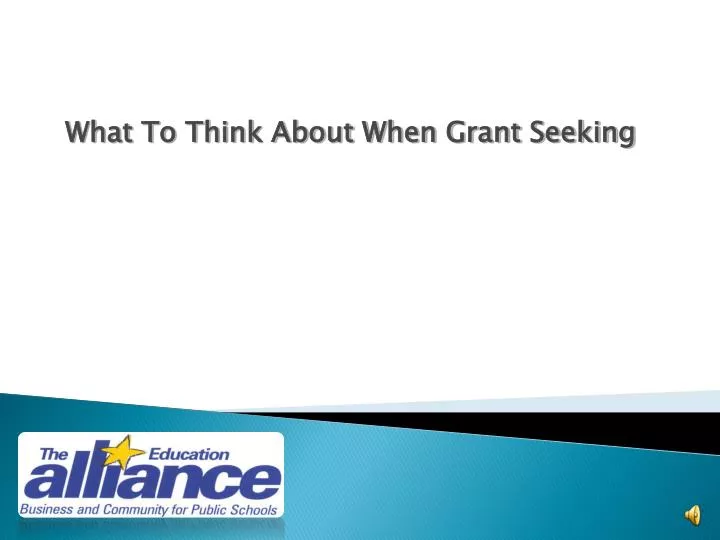 what to think about when grant seeking
