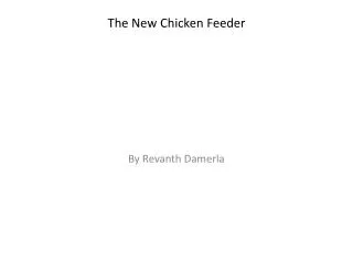 The New Chicken Feeder