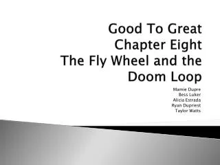 Good To Great Chapter Eight The Fly Wheel and the Doom Loop