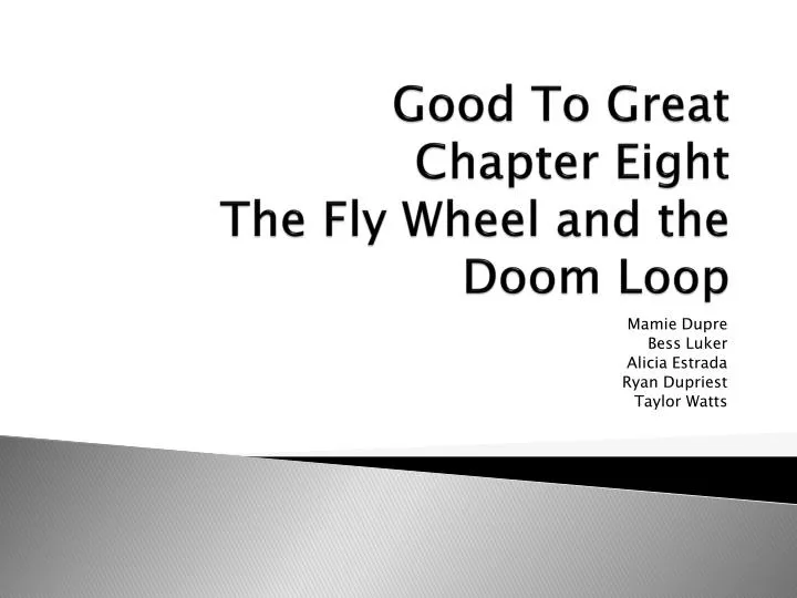 good to great chapter eight the fly wheel and the doom loop