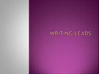 Writing leads