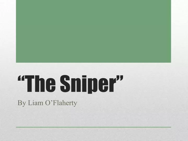 the sniper