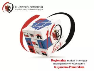 Regionalny Fundusz wspierający Przedsiębiorców w województwie Kujawsko-Pomorskim