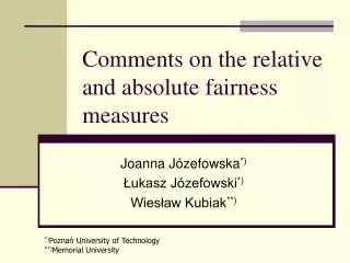 Comments on the relative and absolute fairness measures