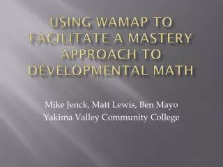 using wamap to facilitate a mastery approach to developmental math