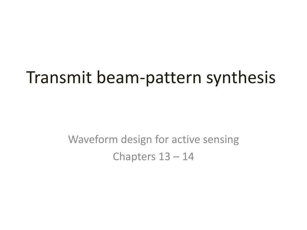 PPT - Transmit beam - pattern synthesis PowerPoint Presentation, free ...