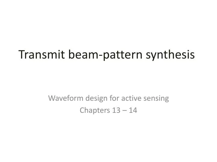 transmit beam pattern synthesis