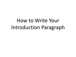 How to Write Your Introduction Paragraph