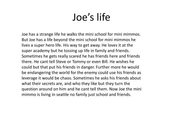 joe s life