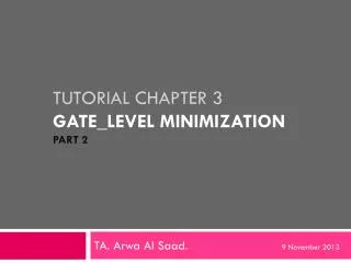 Tutorial Chapter 3 Gate_level Minimization Part 2