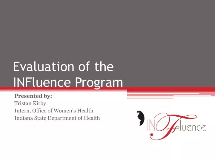 evaluation of the influence program