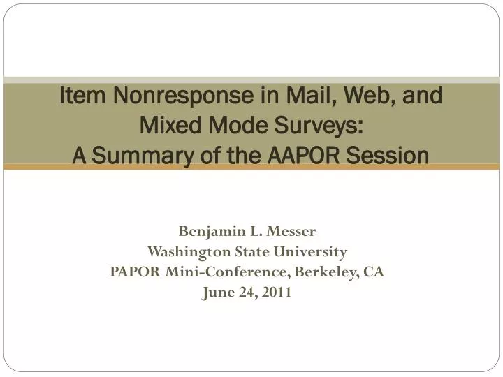 item nonresponse in mail web and mixed mode surveys a summary of the aapor session