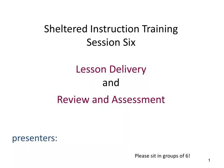 sheltered instruction training session six lesson delivery and review and assessment