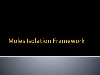 moles isolation framework