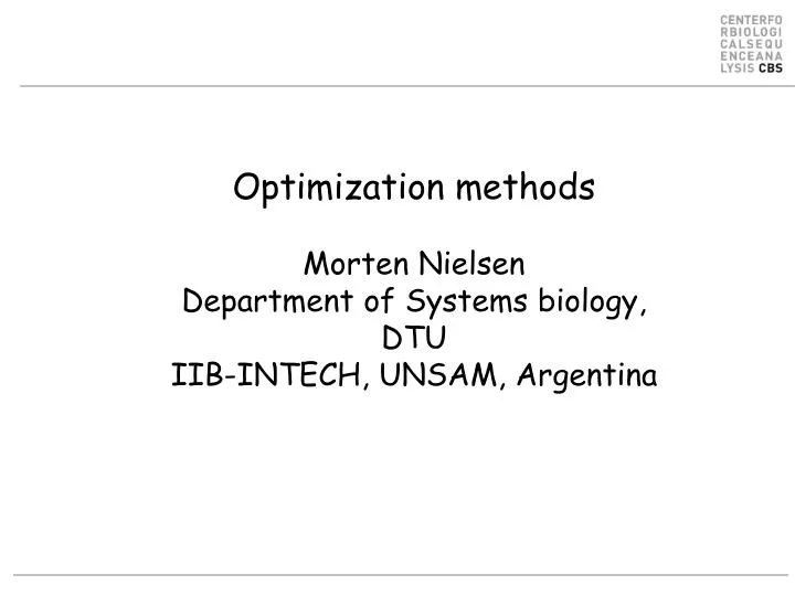 optimization methods morten nielsen department of systems biology dtu iib intech unsam argentina