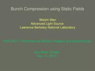 Bunch Compression using Static Fields