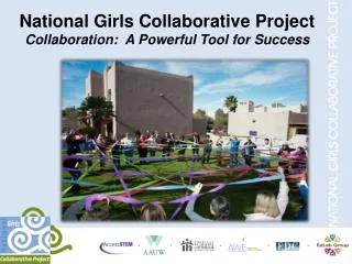 National Girls Collaborative Project Collaboration: A Powerful Tool for Success