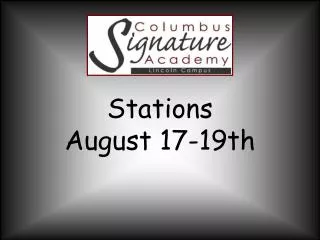 Stations August 17-19th