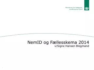 nemid og f llesskema 2014 v signe hansen blegmand