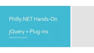 Philly.NET Hands-On jQuery + Plug-ins