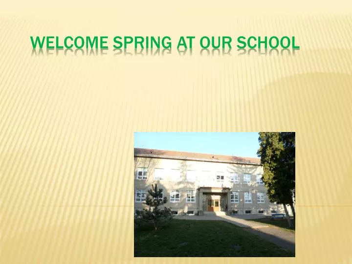 welcome spring at our school