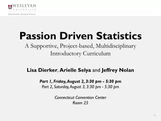 Passion Driven Statistics A S upportive , Project-based , M ultidisciplinary