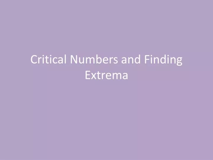 critical numbers and finding extrema