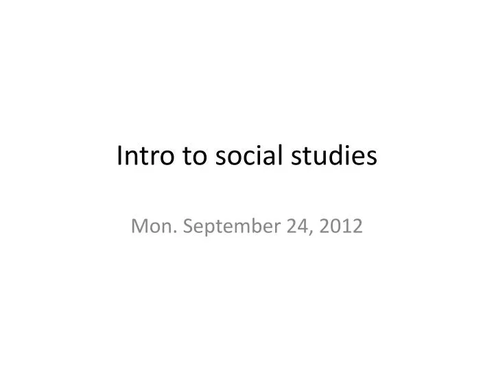 intro to social studies