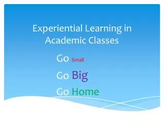 Experiential Learning in Academic Classes