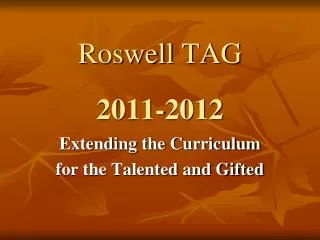 Roswell TAG 2011-2012