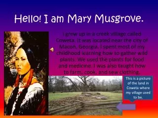 Hello! I am Mary Musgrove.