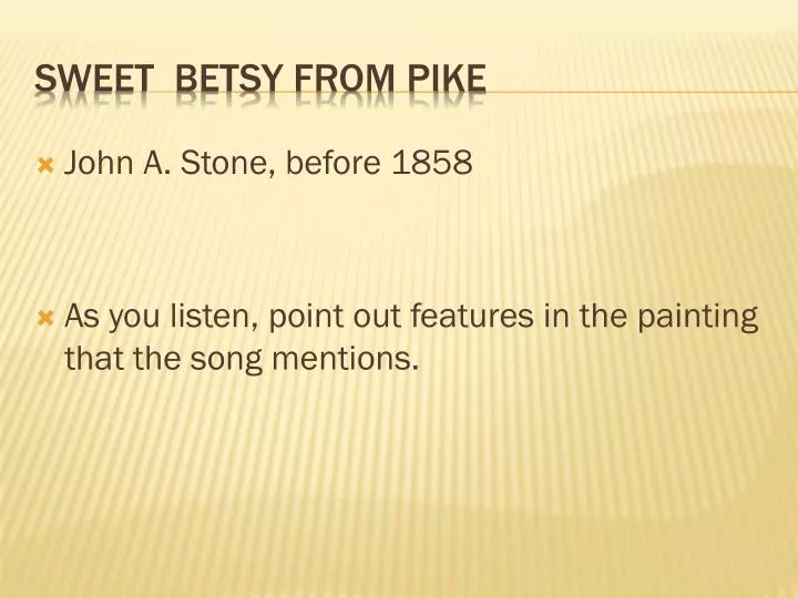 sweet betsy from pike
