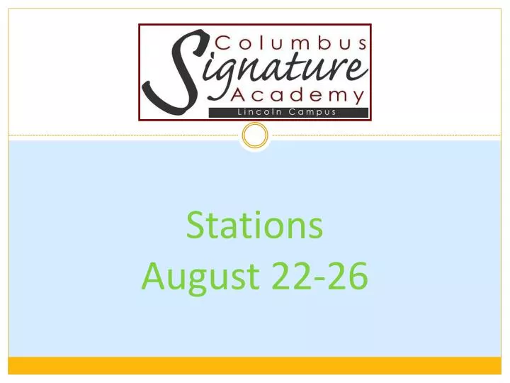 stations august 22 26